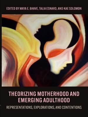 cover image of Theorizing Motherhood and Emerging Adulthood
